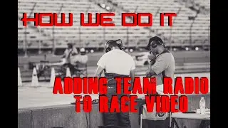 How to Add Race Team Radio to Race Video