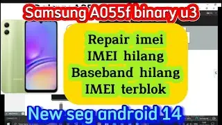 Repair imei Samsung A05 (A055F) U3 AUTO ROOT Baseband hilang imei Unknown