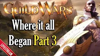 Guild Wars 1 | Where It All Began Continues