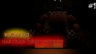 Прохождение игры "Wonderland Haunting Of the Hallows eve"»Фнаф пародия
