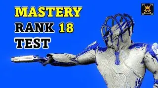 Mastery Rank 18 Test in WARFRAME
