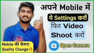 Open Camera Settings For YouTube Videos 2021 | Best Mobile Camera Setting For YouTube Videos