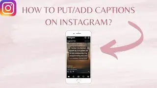 How to PUT/ADD CAPTIONS on INSTAGRAM? | JLMG
