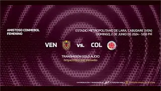 dlcv Radio - Fecha FIFA femenina: Venezuela vs. Colombia (J2)