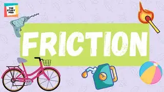 FRICTION | SCIENCE |The Study Pod