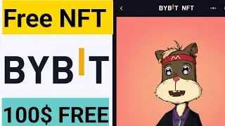 Bybit NFT CLAIMS FREE || INSTANT EARN 100$ PROFIT || Don't Miss || 2022