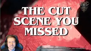 The Cut Scene You Missed in Baldur's Gate 3
