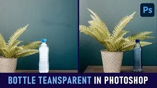 how to edit bottle transparent in photoshop
