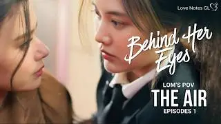 The Air  |  EP.1 | Lom X Blew | Behind Her Eyes