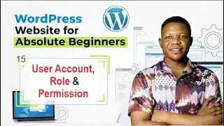 15. User Roles and Permissions in WordPress Explained (Beginner Friendly Guide)