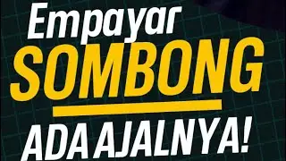 Empayar Sombong Ada Ajalnya