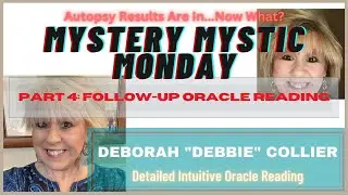 DEBBIE COLLIER | Autopsy Results Are In | Tarot & Oracle Reading | Mystery Mystic Monday | Ep. 88