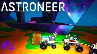 ASTRONEER | ПЕРВЫЙ ТРАНСПОРТ И ИНОПЛАНЕТНОЕ СТРОЕНИЕ ►V 1.0.4 Прохождение Серия 4