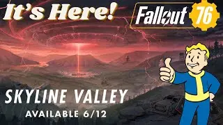 Skyline Valley Is Here! - Fallout 76 - Doing New Main Quest + Events