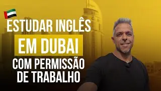 Dubai Estudar e Trabalhar