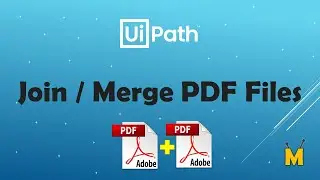 UiPath | Join PDF Files | Merge PDF Files | How to join pdf files | PDF Dateien zusammenführen
