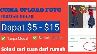 CUMA UPLOAD FOTO DIBAYAR $5 - CARA DAPAT UANG DARI INTERNET
