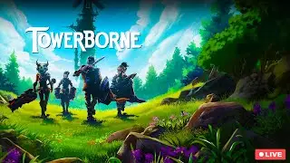 Playing Towerborne ⚔️