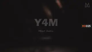 Y4M (Extended Mix) || by Beatsole & MiteX