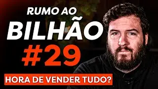 RUMO AO BILHÃO #29 | NOVA CRISE CHEGANDO? (HORA DE LIGAR O ALERTA)