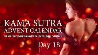 KAMA SUTRA CHRISTMAS ADVENT CALENDAR - DAY 18 - BALANCING ACT