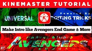 How To Make Intro Like Avengers End Game in Kinemaster| Editing Technics | Kinemaster Tutorial