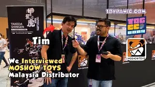 We Interviewed Moshow Toys Distributor at TAGCC Two Weeks Ago