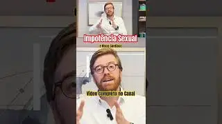 IMPOTÊNCIA SEXUAL E RISCO CARDÍACO! 