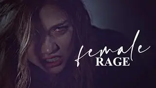 female rage.
