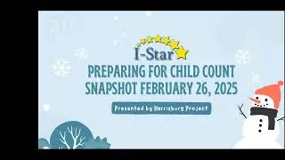 Preparing for December 1 Child Count in I-Star