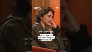 Timothée Chalamet me dévoile son film français préféré