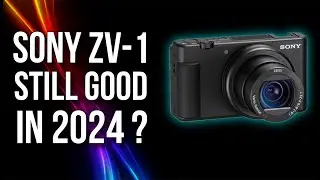 Sony ZV-1 still good in 2024?