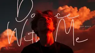 Dance With Me — Next Route | Free Background Music | Audio Library Release