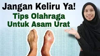 Tips Olahraga Untuk Asam Urat || Mencegah Nyeri Sendi
