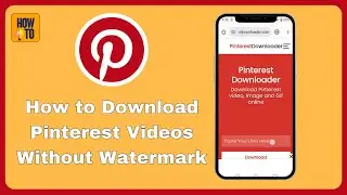 How to Download Pinterest Videos Without Watermark