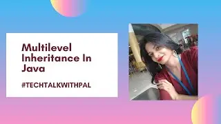 #3 Inheritance in java | Multilevel Inheritance | Java Tutorials | Inheritance in java with example