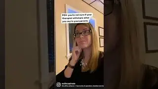 POV: you’re not sure if your therapist will tell your parents what you say in therapy