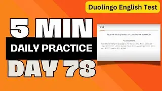5-min Daily Practice DAY #78 - Duolingo Test