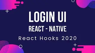 #1 Native base Login UI || React Native Form Validation || React hooks 2020