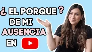 EL POR QUE DE MI AUSENCIA EN YOUTUBE LES CUENTO TODO || MELISSA TORRES