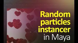 How to generate random instancer particle in Maya