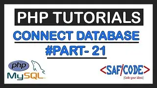 PHP Tutorials - Database Connection in PHP | MySQL Database Connect with PHP Part-21
