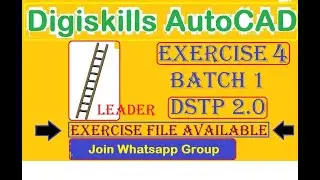 Digiskills AutoCAD Exercise 4 batch 1 DSTP 2.0 | Available AutoCAD of Exercise no 4