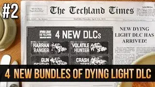 New Dying Light DLC Bundles NOT Included In Season Pass! ~ Techland Times (Part 2)