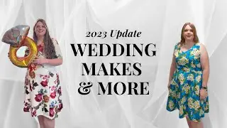 Wedding makes and gifts galore! 2023 Catch-up