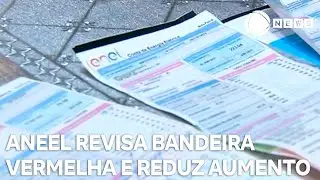 Aneel revisa bandeira vermelha e reduz aumento de energia
