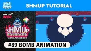 Making an Advanced Shmup #89 - Bomb Animation - Pico-8 Hero