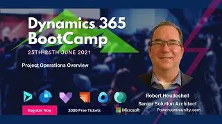 Project Operations Overview - Dynamics 365 Bootcamp 2021