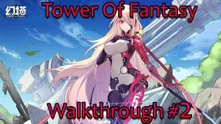 🔴 [LIVE STREAM] EU: Cosmos - Tower of Fantasy Walkthrough/Let's Play #2 - Last chance to get Frigg