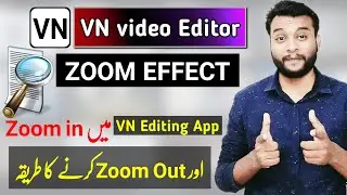 VN Video Editing | How to Zoom in Zoom Out Video in VN Video Editor | Video zoom Kaise Kare